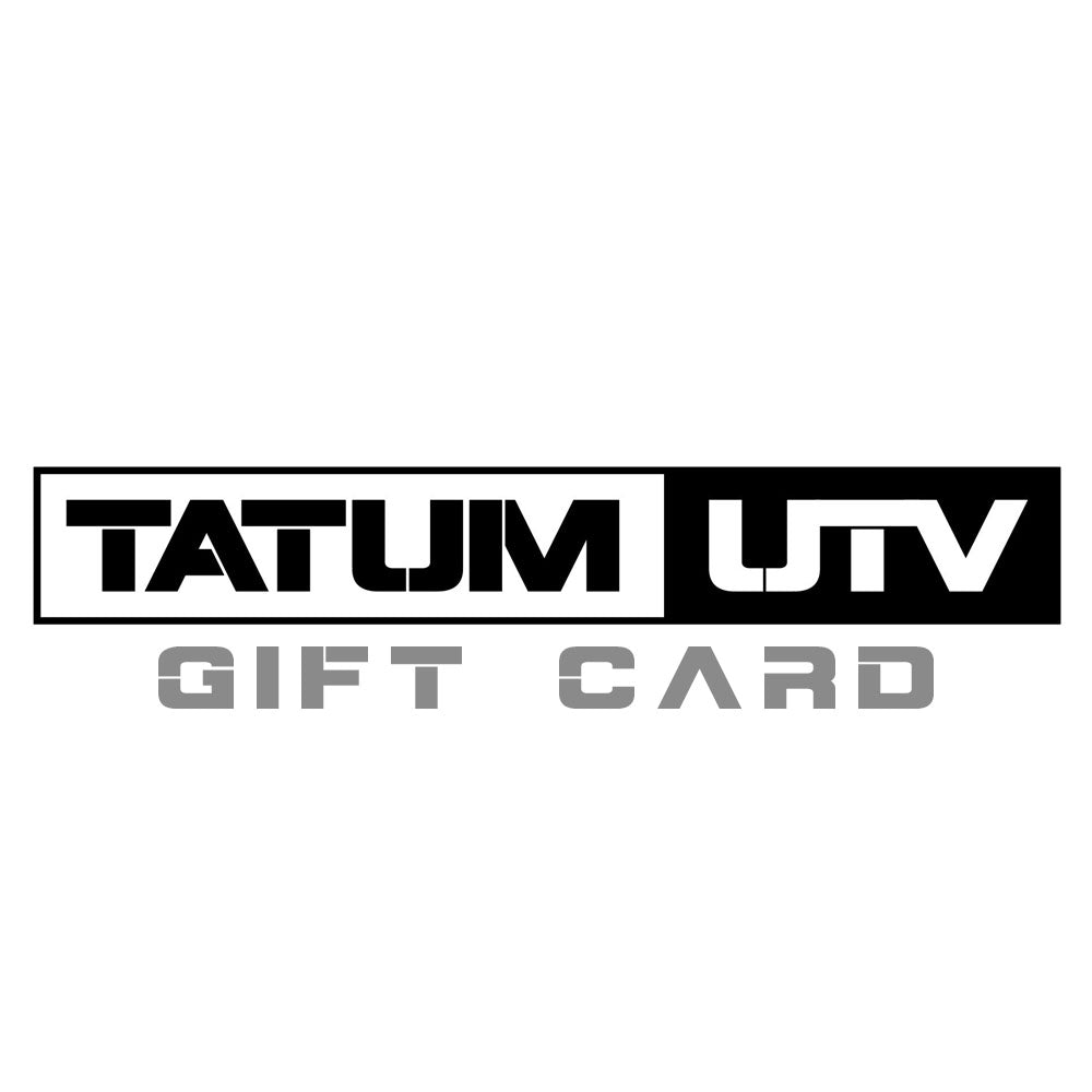 TATUM UTV GIFT CARD